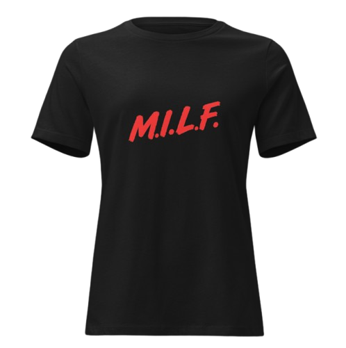 M.I.L.F. DARE T-Shirt