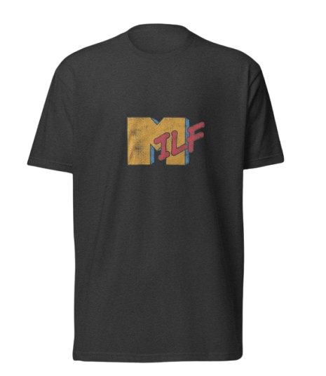 MILF MTV T-shirt
